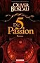 Die f�nfte Passion: Roman