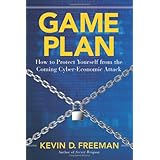 game plan how to protect yourself from the coming cyber economic attack
