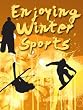 Enjoying Winter Sports