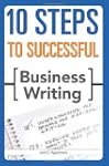 10 Steps to Successful Business Writing