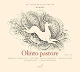 Handel: Olinto Pastore - Le Cantate Italiane di Handel VI Rome, 1708