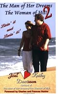 The Man of Her Dreams The Woman of His 2 - Livin' It and Lovin' It! (Volume 2)