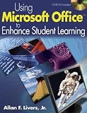 Using Microsoft Office to Enhance Student Learning