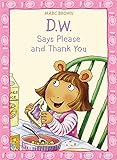 D.W. says please and thank you