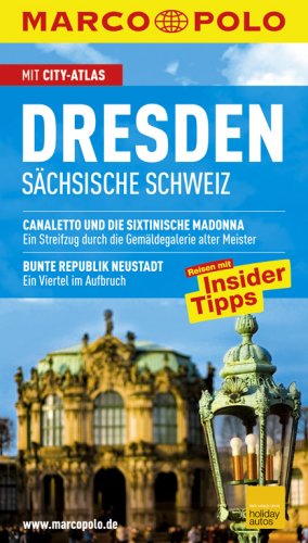City Travel Guides Discounted  Bücher : MARCO POLO Reiseführer Dresden. Sächsische Schweiz: Reisen mit Insider-Tipps. Mit Cityatlas