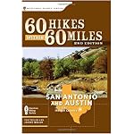 60 Hikes within 60 Miles: San Antonio and Austin (60 Hikes - Menasha Ridge) book cover