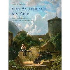 Von Achenbach bis Zick: Bilder und Graphiken einer s�ddeutschen Privatsammlung