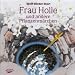 Frau Holle und andere Pflanzenm�rchen. Audio CD