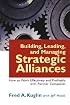 Building, Leading, and Managing Strategic Alliances