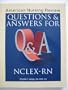 American Nursing Review: Questions & Answers for Nclex-Rn