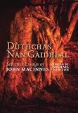 Dùthchas nan Gàidheal : selected essays of John MacInnes