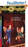 La cabane magique, tome 20 : Sur sc�ne !
