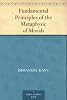 Fundamental Principles of the Metaphysic of Morals