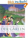 Der Garten: Eine Kulturgeschichte