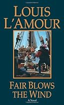 Fair Blows the Wind: A Novel