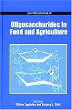 Books : Oligosaccharides in Food and Agriculture (ACS Symposium)