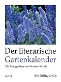 Produkt-Bild: Der literarische Gartenkalender 2009: Vierfarbiger Wochenkalender