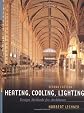 Heating, Cooling, Lighting: Design Methods for Architects