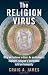 Craig A James - Religion Virus (2010) - Used - Trade Paper (Paperback)
