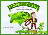 Monkey Lou in the tail of a superhero