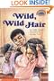 Wild, Wild Hair (Turtleback School & Library Binding Edition) (Hello Reader! Level 3 (Prebound))