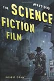 Writing the Science Fiction Film