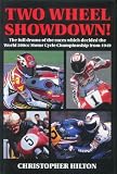 Two wheel showdown! : the full drama of the races which decided the World 500cc Motor Cycle Championship from 1949