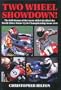 Two Wheel Showdown!: The Full Drama of the Races Which Decided the World 500Cc Motor Cycle Championship from 1949