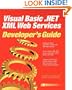 Visual Basic.NET XML Web Services Developer's Guide