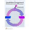 Qualit�tsmanagement. �berwachung der Produkt- und Prozessqualit�t. Arbeitsheft