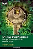 Effective data protection : managing information in an era of change