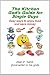 The Kitchen God's Guide for Single Guys - Easy ways to enjoy food and save money