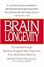 Brain Longevity: The Breakthrough Medical Program that Improves Your Mind and Memory
