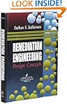Remediation Engineering: Design Concepts