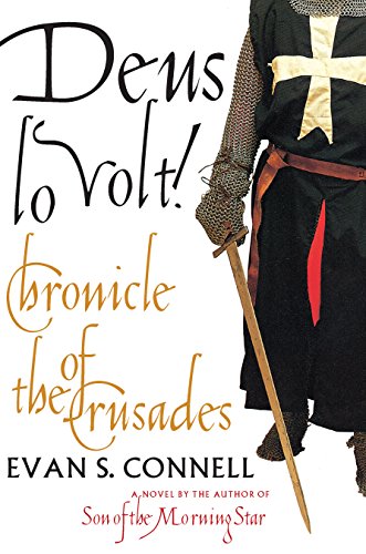 Deus Lo Volt!: A Chronicle of the Crusades