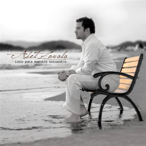 Abel Zavala - Listo Para Nuestro Encuentro - Zortam Music