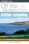 British Columbia Off the Beaten Path, 5th