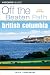 British Columbia Off the Beaten Path (Off the Beaten Path Series)