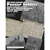 the War Diaries of a Panzer SoldierErich Hager with the 17th Panzer Division on the Russian Front  1941-1945