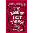 The Book of Lost Things: A Novel ~ John Connolly