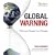 Global Warning: The Last Chance for Change