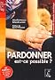 Pardonner, est-ce possible ? : Une nouvelle d�marche cat�ch�tique