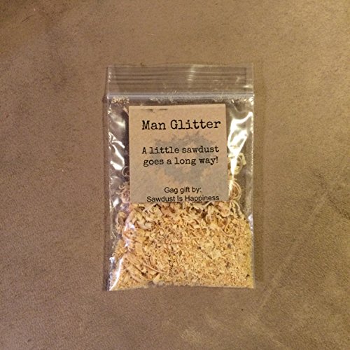 Man Glitter, Stocking Stuffer, Sawdust is Man Glitter, Christmas Gift, Gag Gift, Party Favor, Wedding Favor.