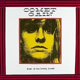 Comet Gain Howl+Of+The+Lonely+Crowd LP