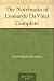 The Notebooks of Leonardo Da Vinci
