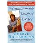 The Unmistakable Touch of Grace: How to Recognize &hellip by Cheryl Richardson