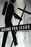 Hiking For Jesus