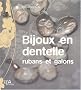 Bijoux en dentelle, rubans et galons