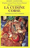 Revue Jean-Paul Gisserot  / Connaitre la cuisine corse