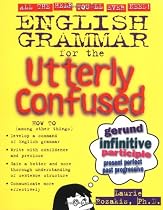 English Grammar for the Utterly Confused (Utterly Confused Series)